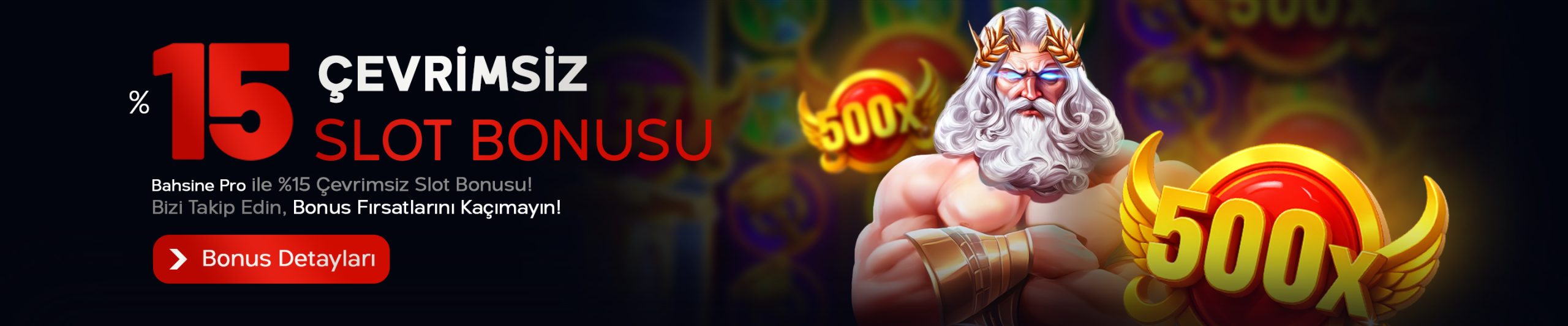BahsinePro Bonus ÇEVRİMSİZ SLOT BONUSU